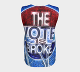 The Vote Is Broke