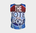 The Vote Is Broke